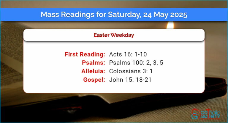 Daily Mass Readings for Saturday, 24 May 2025