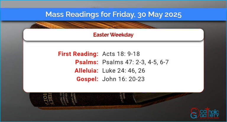 Daily Mass Readings for Friday, 30 May 2025