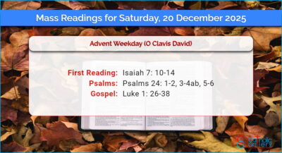 Daily Mass Readings for Saturday, 20 December 2025
