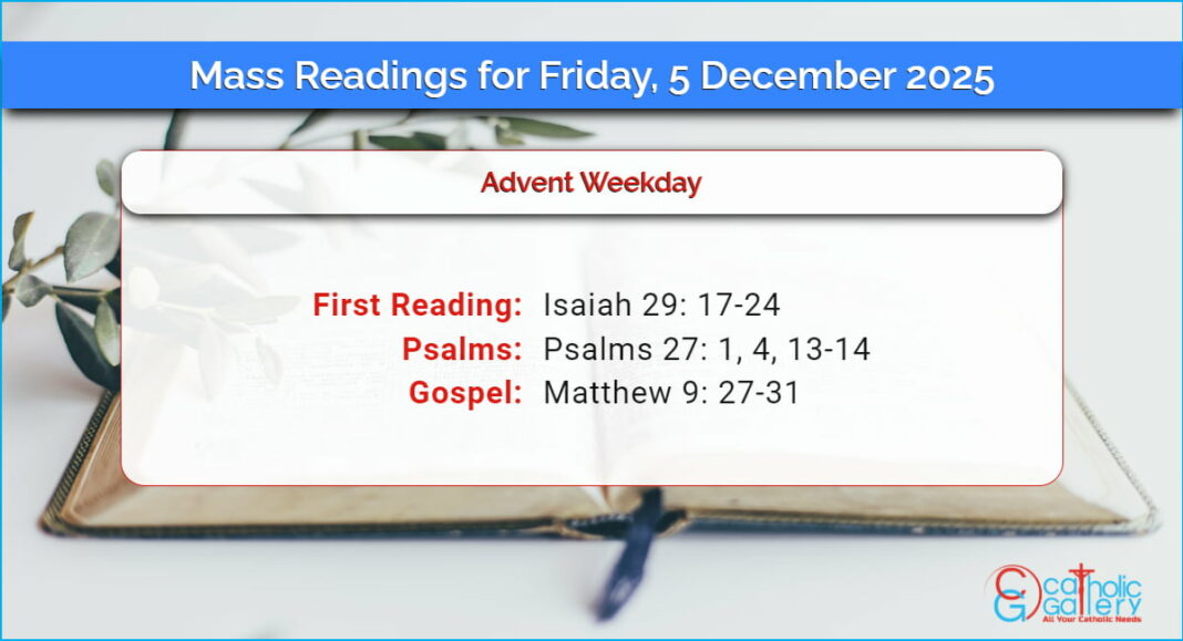 Daily Mass Readings for Friday, 5 December 2025 Catholic Gallery