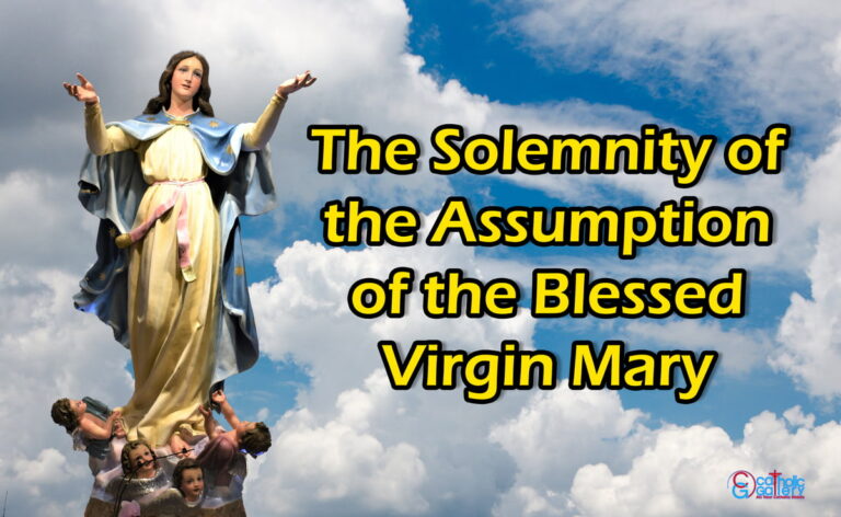 The Solemnity of the Assumption of the Blessed Virgin Mary