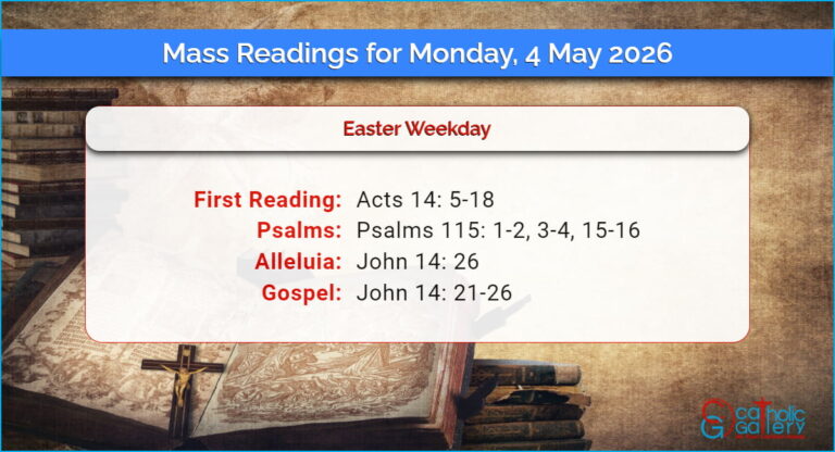 Daily Mass Readings for Monday, 4 May 2026
