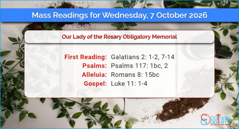 Daily Mass Readings for Wednesday, 7 October 2026