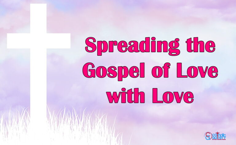 Spreading the Gospel of Love with Love