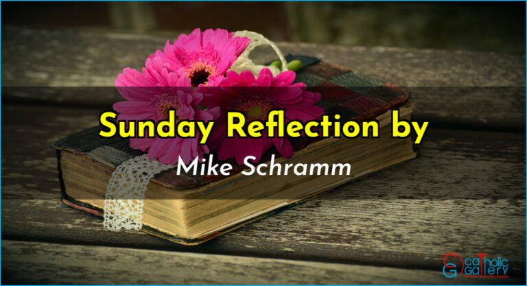 Sunday Reflection by Mike – 11 May 2025