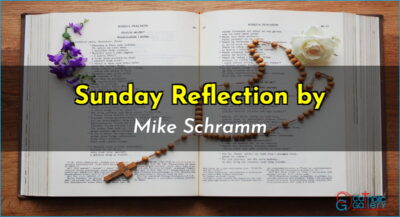 Sunday Reflection by Mike – 16 February 2025