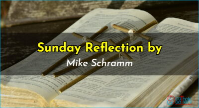 Sunday Reflection by Mike – 01 June 2025