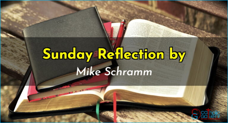 Sunday Reflection by Mike – 08 June 2025