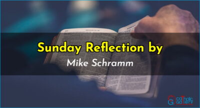 Sunday Reflection by Mike – 6 April 2025