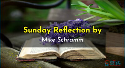 Sunday Reflection by Mike – 13 April 2025