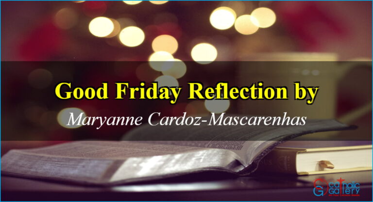Good Friday Reflection by Maryanne – 18 April 2025