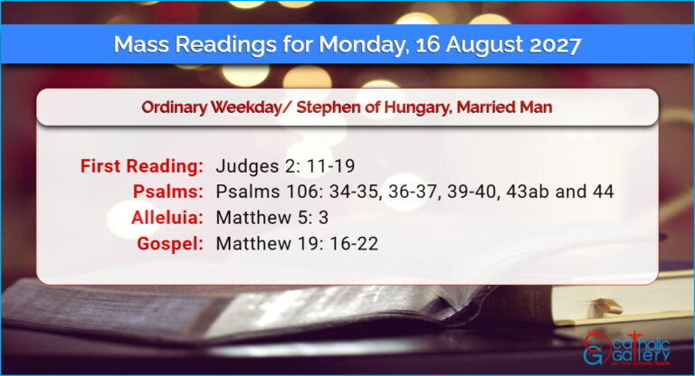 Daily Mass Readings for Monday, 16 August 2027