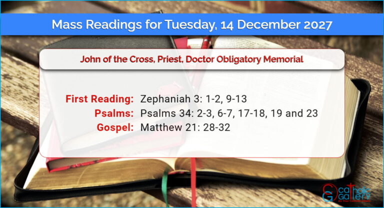 Daily Mass Readings for Tuesday, 14 December 2027