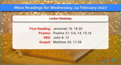 Daily Mass Readings for Wednesday, 24 February 2027