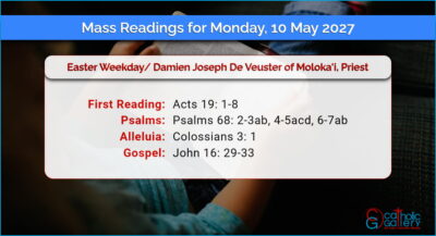 Daily Mass Readings for Monday, 10 May 2027