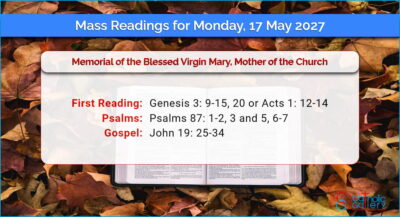 Daily Mass Readings for Monday, 17 May 2027