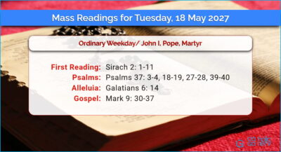 Daily Mass Readings for Tuesday, 18 May 2027