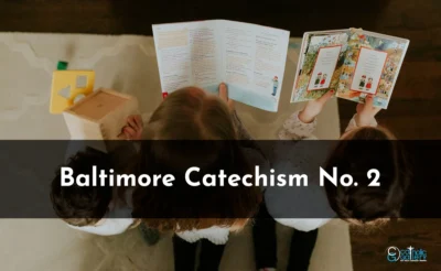 Baltimore Catechism No. 2 – Lesson Seventeenth on the Sacrament of Penance