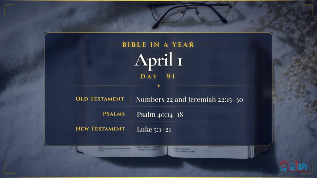 Bible in a Year – Day 91, April 1 reading plan