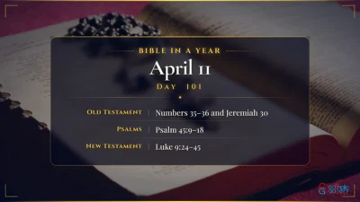 Bible in a Year – April – 11, Day – 101