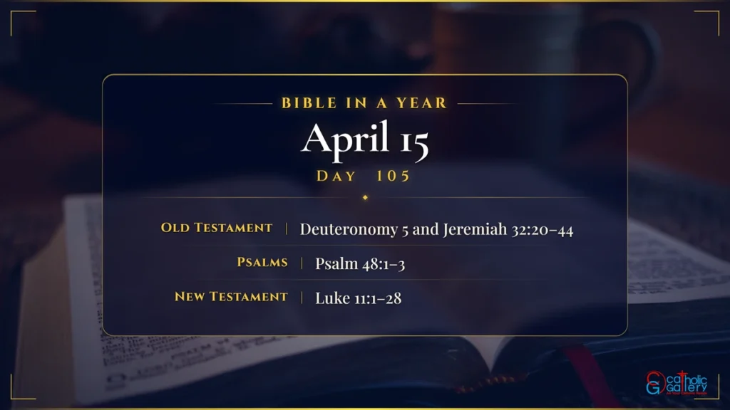Bible in a Year – Day 105, April 15 reading plan