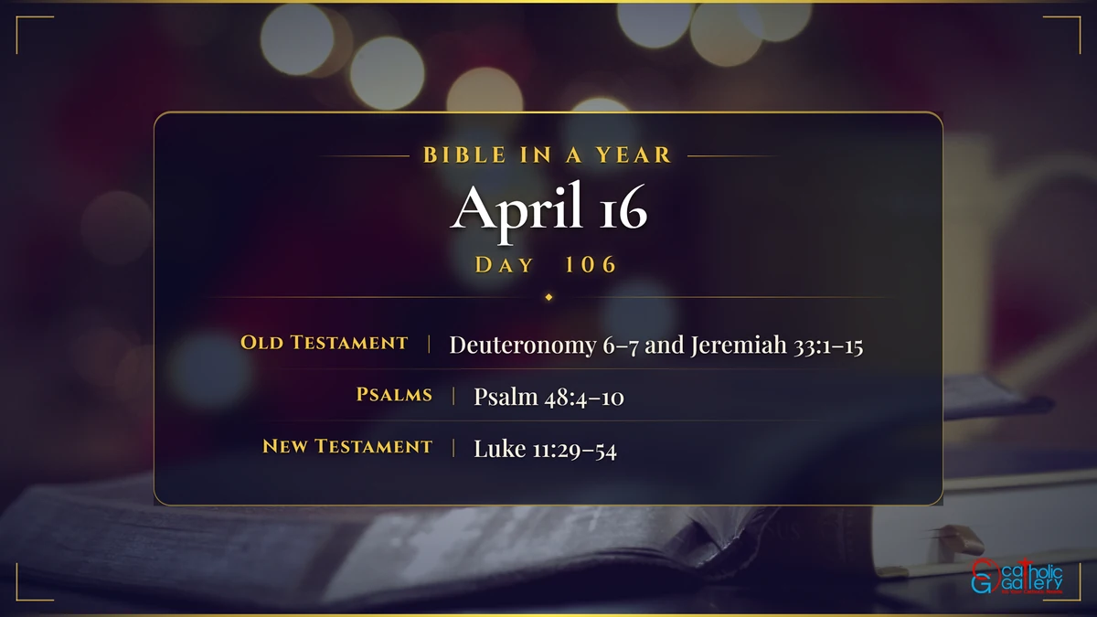 Bible in a Year - April - 16, Day - 106 - Catholic Gallery