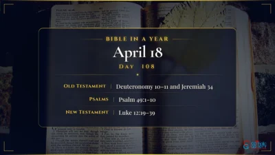 Bible in a Year – April – 18, Day – 108