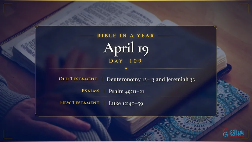 Bible in a Year – Day 109, April 19 reading plan