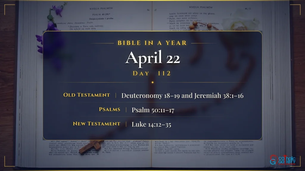 Bible in a Year – Day 112, April 22 reading plan