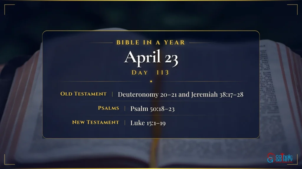 Bible in a Year – Day 113, April 23 reading plan