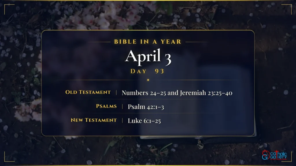 Bible in a Year – Day 93, April 3 reading plan
