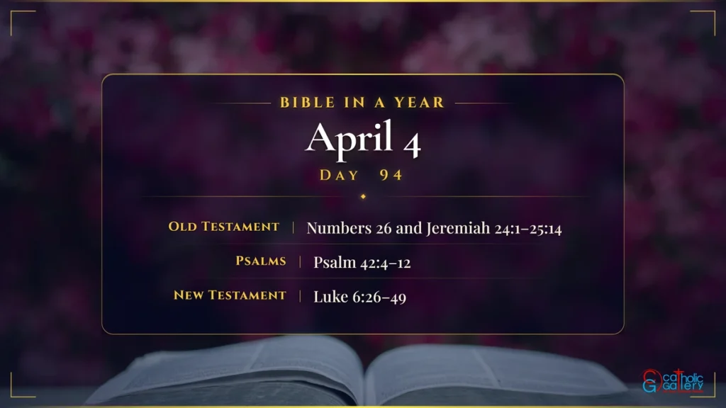 Bible in a Year – Day 94, April 4 reading plan