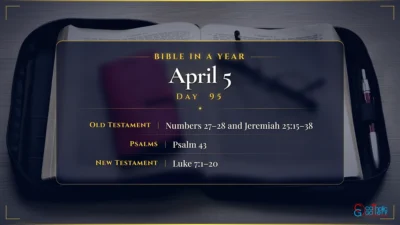 Bible in a Year – April – 5, Day – 95