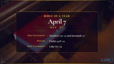 Bible in a Year – April – 7, Day – 97