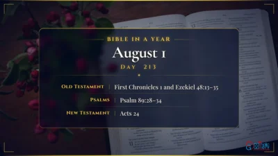 Bible in a Year – August – 1, Day – 213