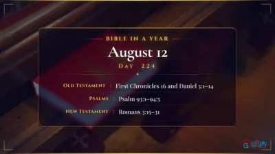 Bible in a Year – August – 12, Day – 224