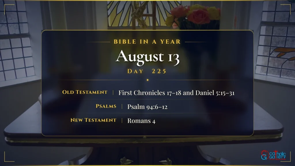 Bible in a Year – Day 225, August 13 reading plan