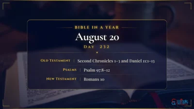 Bible in a Year – August – 20, Day – 232