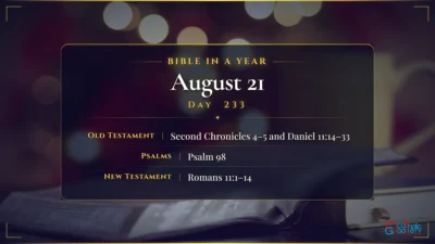 Bible in a Year – August – 21, Day – 233
