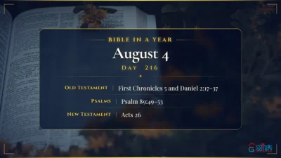 Bible in a Year – August – 4, Day – 216