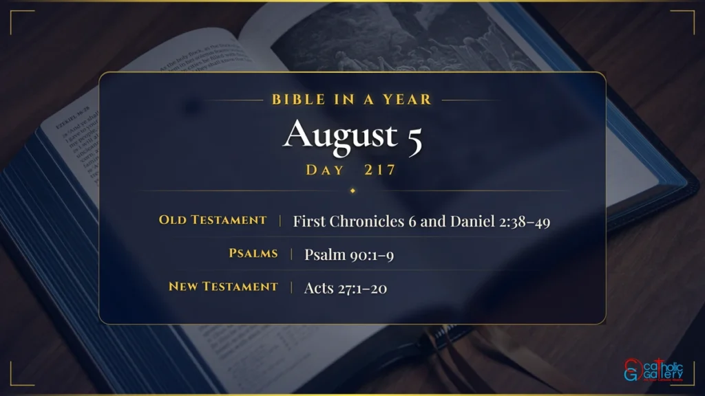 Bible in a Year – Day 217, August 5 reading plan