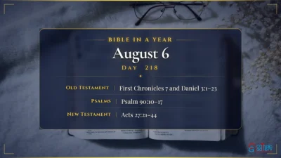 Bible in a Year – August – 6, Day – 218