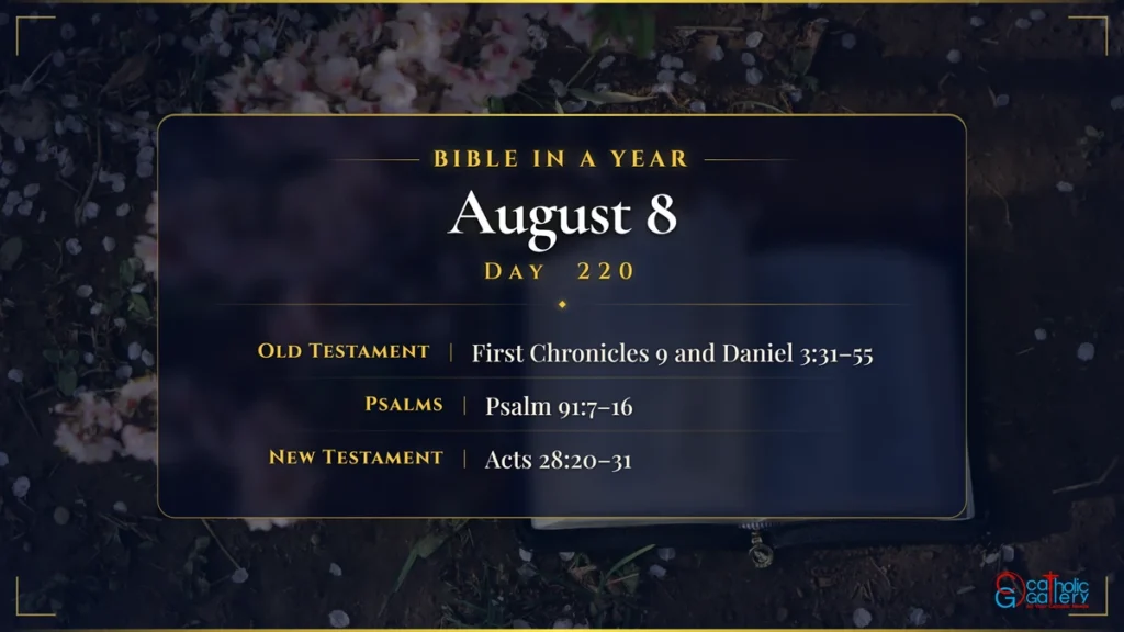 Bible in a Year – Day 220, August 8 reading plan