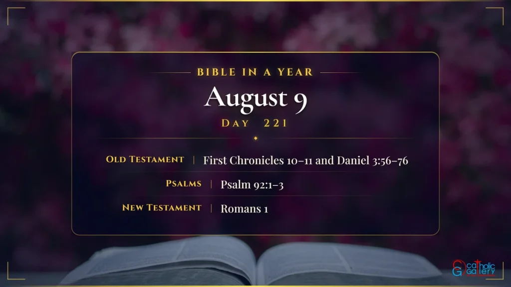 Bible in a Year – Day 221, August 9 reading plan