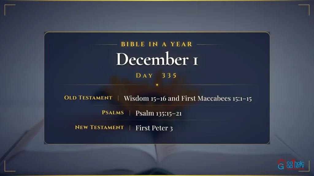 Bible in a Year – Day 335, December 1 reading plan