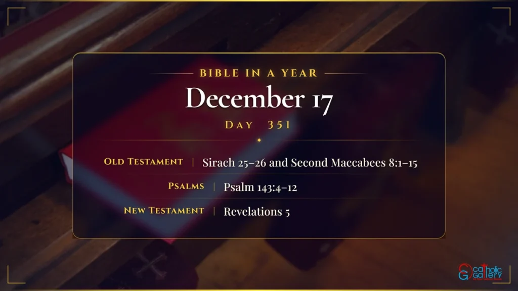 Bible in a Year – Day 351, December 17 reading plan