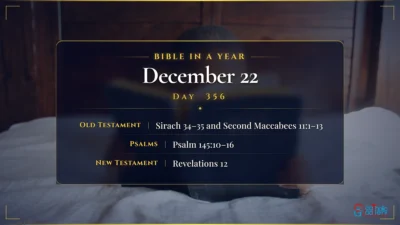 Bible in a Year – December – 22, Day – 356