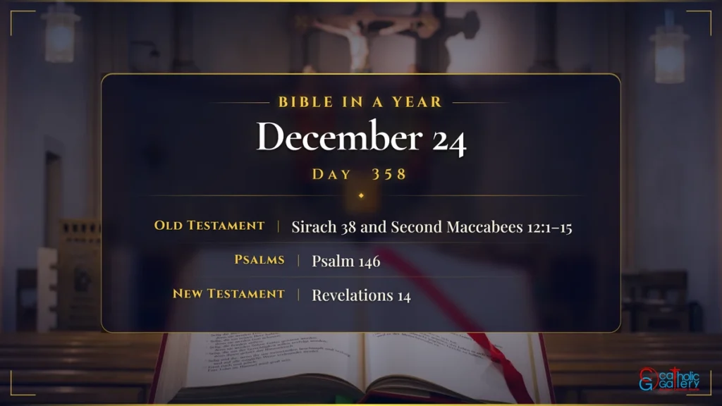 Bible in a Year – Day 358, December 24 reading plan