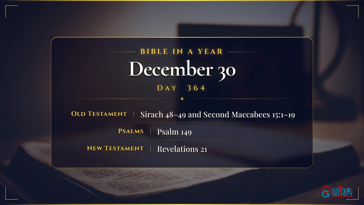 December 30 Scripture Bible in a Year - December - 30, Day - 364 - Catholic Gallery