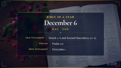 Bible in a Year – December – 6, Day – 340